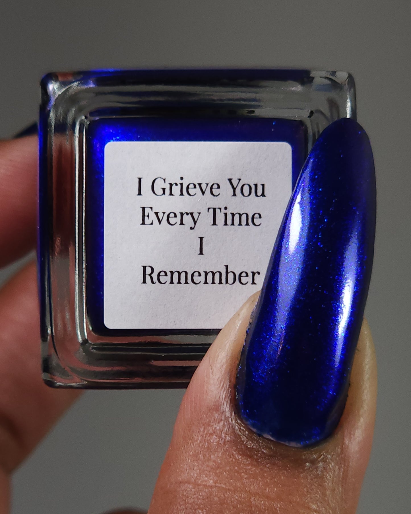 I Grieve You Every Time I Remember