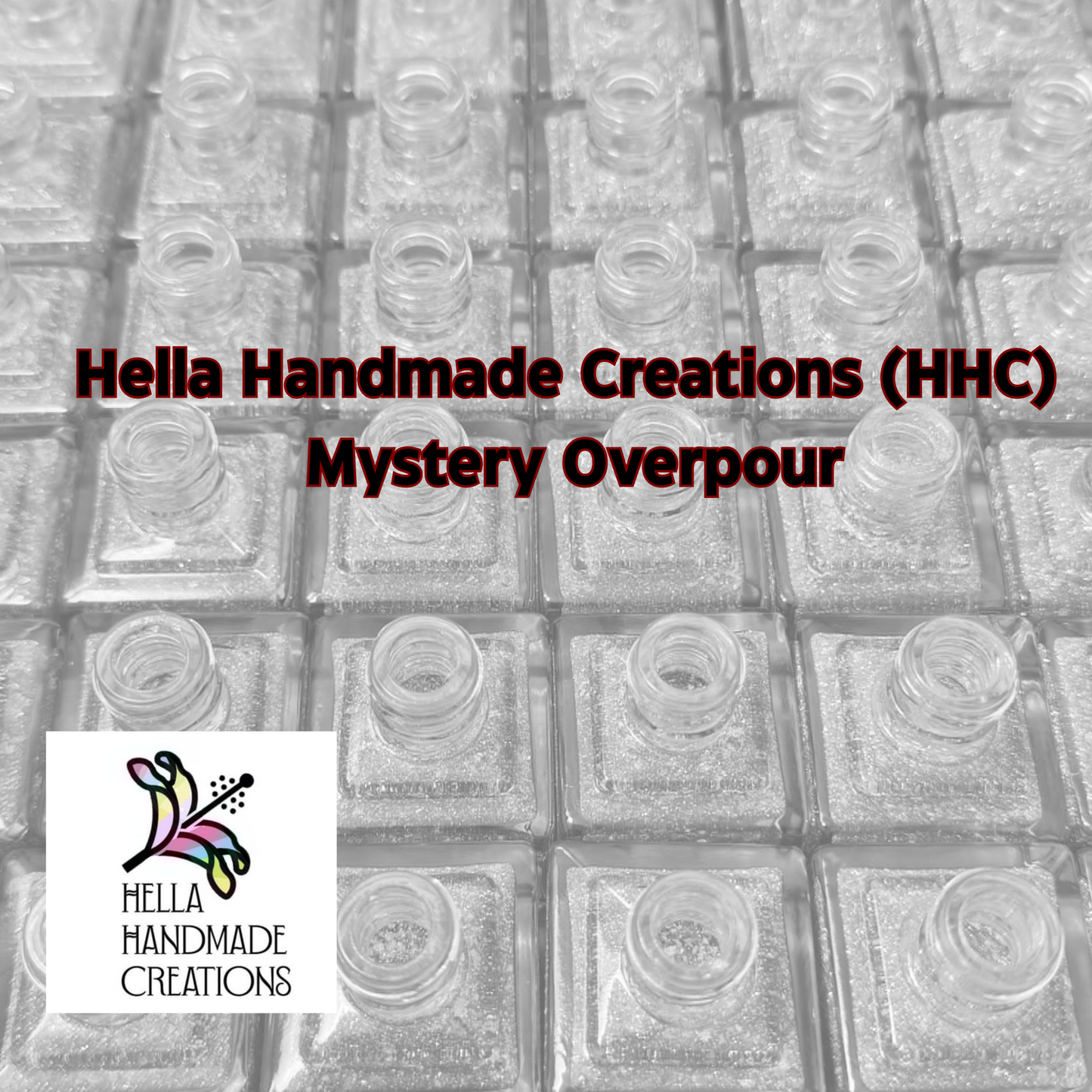 HHC Mystery Overpour (limit 1 per person)
