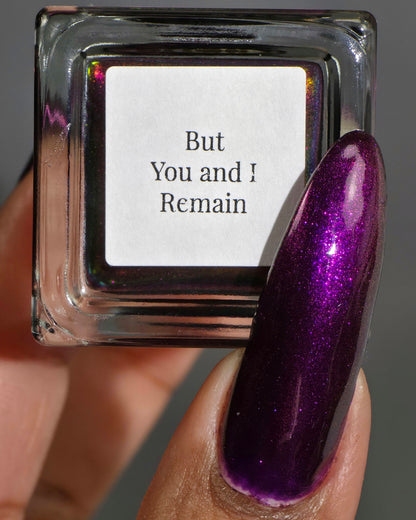 But You and I Remain