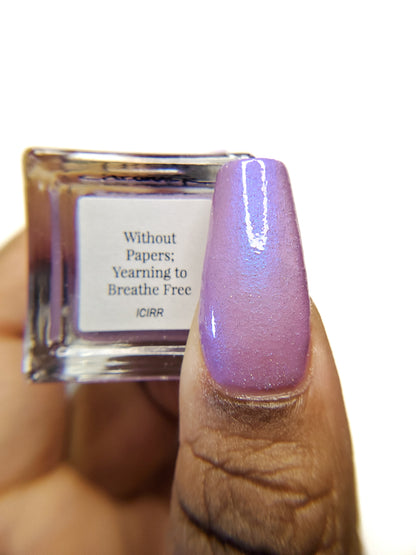 Without Papers; Yearning to Breathe Free