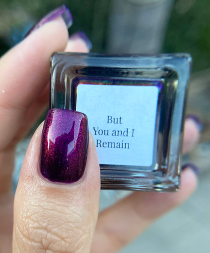 But You and I Remain