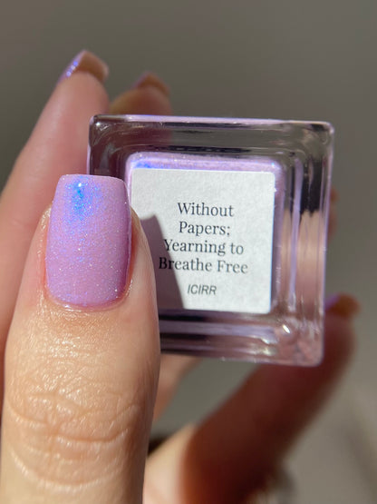 Without Papers; Yearning to Breathe Free