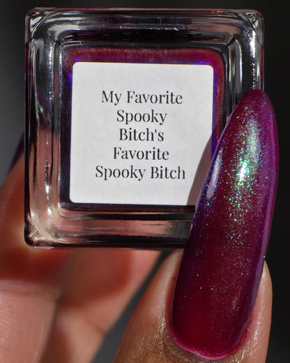 My Favorite Spooky B*tch's Favorite Spooky B*tch
