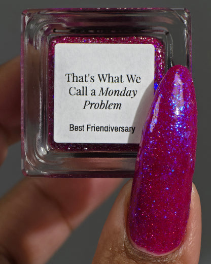 That's What We Call a Monday Problem