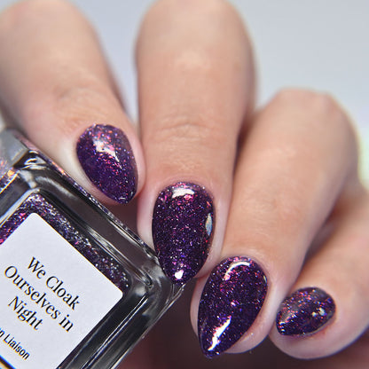 We Cloak Ourselves in Night